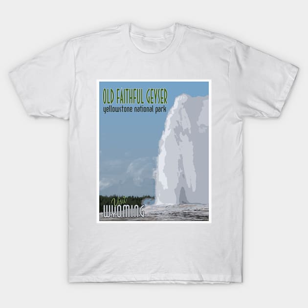 Old Faithful retro travel poster T-Shirt by Smyrna Buffalo